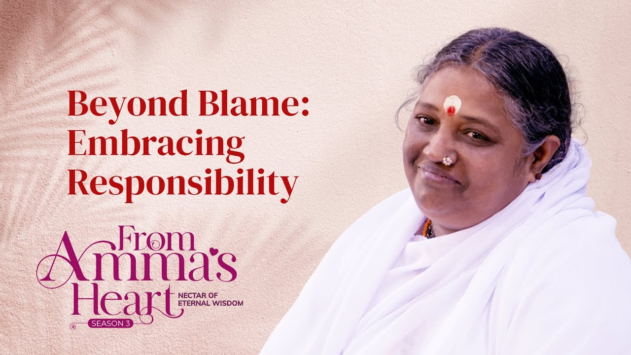 True Love in Life’s Challenges: Amma’s Insights on Love and Responsibility – From Amma’s Heart S3 E8