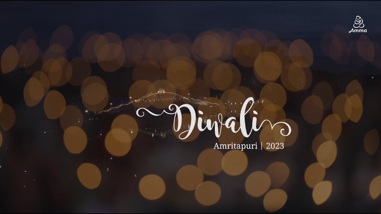 Diwali Celebration Highlights – Amritapuri