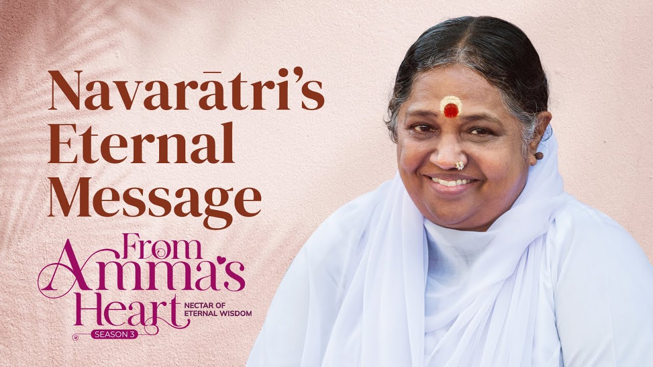 Divine Grace and Surrender: The True Essence of Navarātri – From Amma’s Heart S3 E40