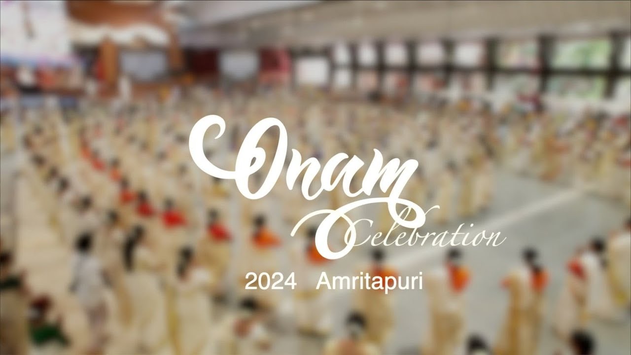 Highlights from Onam Celebrations with Amma at Amritapuri