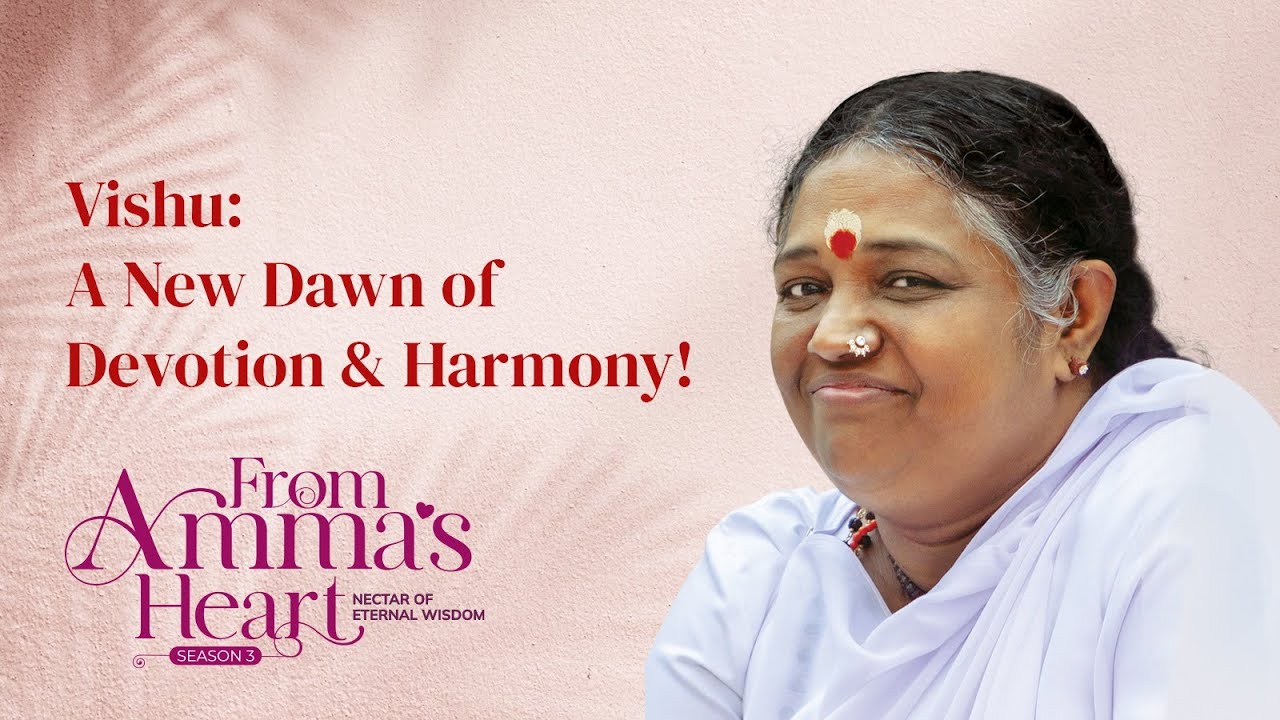 The Significance of Viṣu: Connecting with God and Nature for Prosperity!- From Amma’s Heart S3 E15
